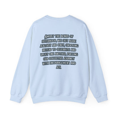 Sisterhood Unisex Crewneck Sweatshirts - Cosy Comfort & Empowerment Blended Seamlessly